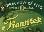 Franti&scaron;ek, Harrachov